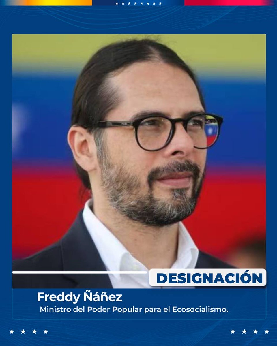 Asimismo, he designado a Freddy Ñáñez como nuevo Ministro del Poder Popular para el Ecosocialismo. Ahora, él tendrá la labor de seguir impulsando las políticas públicas para la protección de nuestra Pachamama y todo lo relacionado en materia ambiental.