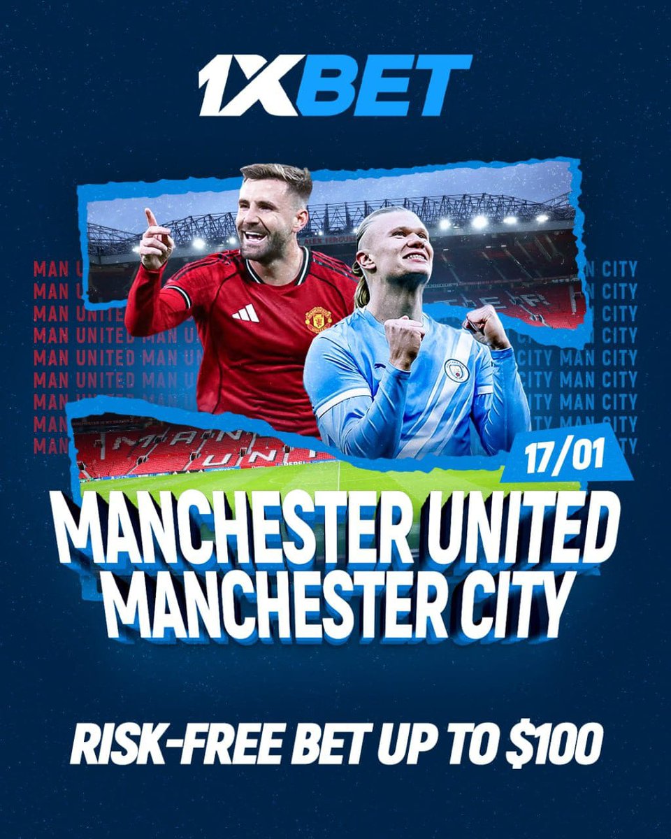 🤩🏴󠁧󠁢󠁥󠁮󠁧󠁿Catch a free bet of up to $100 on Manchester United vs  Manchester City! 🎁Place your bet without any stress and 1xBet will refund  up to $100, even if your prediction fails!