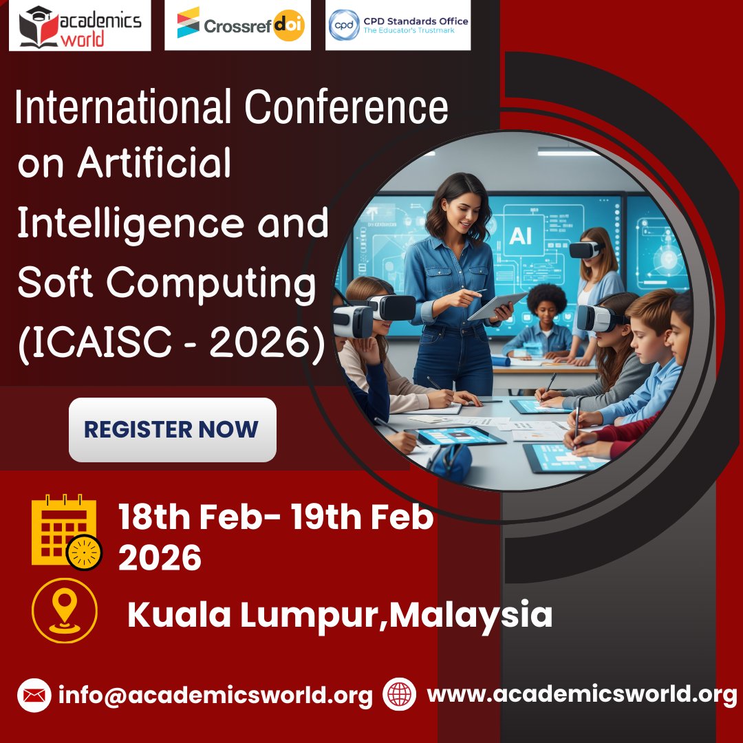 🌍 International Conference on Artificial Intelligence and Soft Computing (ICAISC – 2026)
📍 Kuala Lumpur, Malaysia
📅 18th – 19th February 2026
🔗 Conference Link: academicsworld.org/Conference/247…
📩 For conference-related queries: info@academicsworld.org
#ACADEMICSWORLD #ICAISC2026