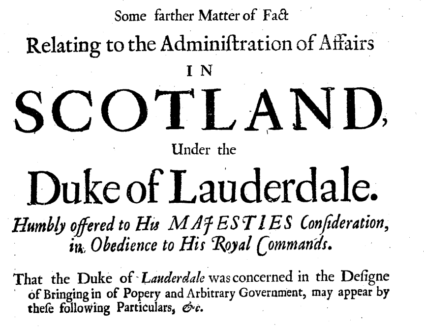 Report of Duke of Lauderdale on the Commons: 'and [he] usually said, if they would Address against him, he would fart against them, and that he would put a dog in his Arse and bark at them.' (1679)