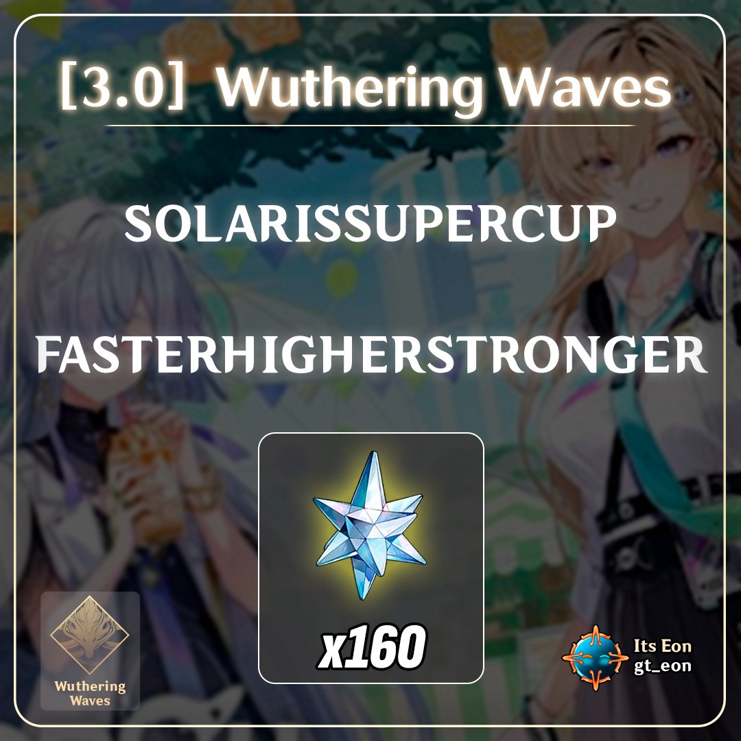 gt_eon's tweet image. NEW CODES FOR 3.0 #WutheringWaves
SOLARISSUPERCUP
FASTERHIGHERSTRONGER
#wuwaprev30 #wuwacreator
