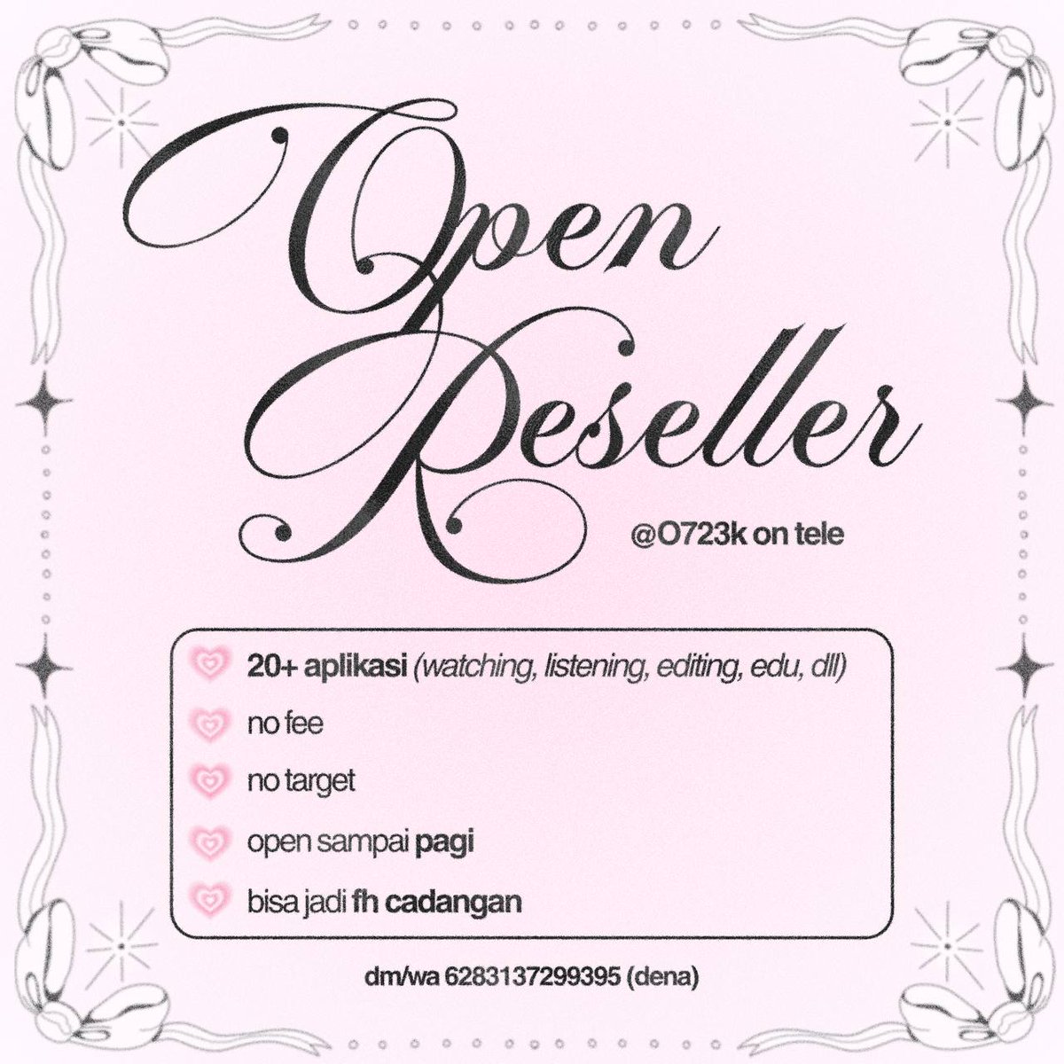 ꢾ୧ .. open reseller app premium! 💌  

ada 20+ aplikasi, loh! open sampai pagi dan bisa dijadiin fh cadangan ₍ᐢ..ᐢ₎ ⊹  
♡. editing
♡. listening
♡. watching 
🧺. intip pl bisa dm <a href="/7O25i/">★ ੭ dena ☆ ੭.</a> (&amp;.) wa.me/6283137299395 >___< tunggu apa lagi?? ayo join sekarang jugaa! 🎀 ♪ ˚.