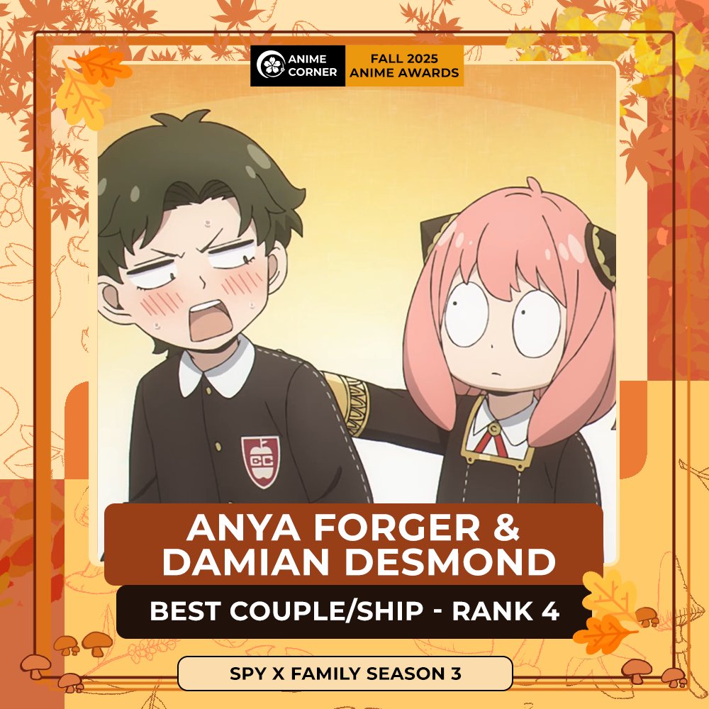 🍂 Fall 2025 Anime Awards🍂
Best Couple or Ship
Rank 4: Anya Forger &amp; Damian Desmond

Anime: Spy x Family Season 3
