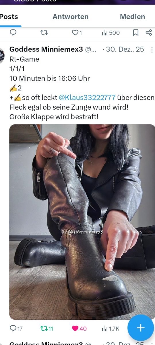 Ich muss heute morgen um 10 Uhr meine Strafe machen und da sie sehr lange dauert werde ich hier live kommen das man sehen kann das sie ordentlich gemacht wird. 
Zuerst Leder Stiefeln meiner herrin anbeten  30 Minuten darf sie nicht berühren 
Danach wird sauber geleckt 130 mal