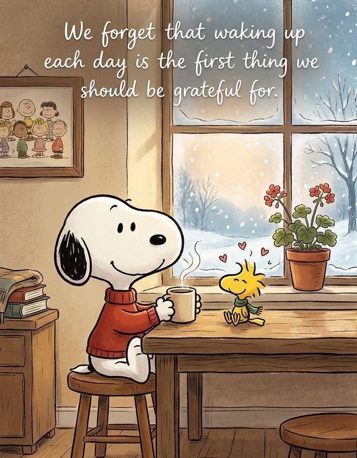 We forget that waking up each day is the first thing should be grateful for.