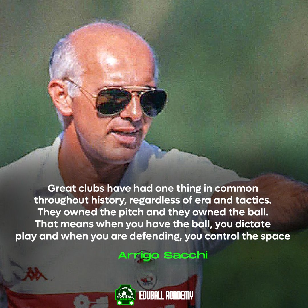 Excellent point from coach Sacchi here. The greatest teams were never afraid to be without the ball.

If your team only controls games with the ball, you don’t control games.
.
.
.
#EduballAcademy
#FootballCoaching #TacticalThinking
#Quote