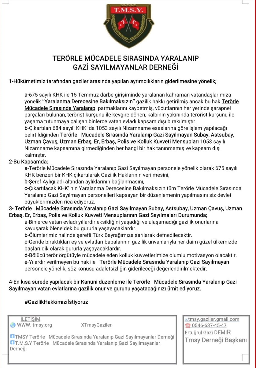 #TerörsüzTürkiye sürecinde en ağır bedeli ödeyen <a href="/TmsyGaziler/">T.M.S.Y GAZİ SAYILMAYANLAR</a>, yıllardır adalet bekliyor. Gazilik hakkı bir lütuf değil, haktır.

#GazilikHakkımızıİstiyoruz
<a href="/RTErdogan/">Recep Tayyip Erdoğan</a>
<a href="/dbdevletbahceli/">Devlet Bahçeli</a>
<a href="/MahinurOzdemir/">Mahinur Özdemir Göktaş</a>
<a href="/hulusiakarmedya/">Hulusi AKAR</a>
<a href="/celebimehmeta/">Mehmet Ali Çelebi</a>
<a href="/kocakkonuralp/">Konur Alp Koçak</a>
<a href="/ztarikdaroglu/">Zafer TARIKDAROĞLU</a>#BuKadarDaOlmaz