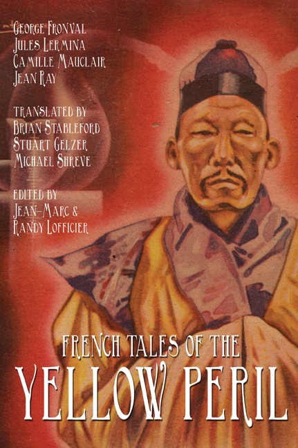 Black Coat Press : French Tales of the Yellow Peril
stories by Georges Fronval, Jules Lermina, Camille Mauclair &amp; Jean Ray

6x9 tpb, 410p. - ISBN: 978-1-64932-439-9

blackcoatpress.com/fiction-french…