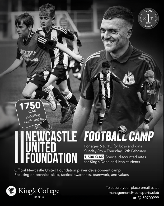 We are delighted to share details of an exciting February Half-Term Football Camp. To secure a place or request further information, please contact ICON Sports directly:
📧 management@iconsports.club
📱 WhatsApp: 5070 0999
#KingsCollegeDoha