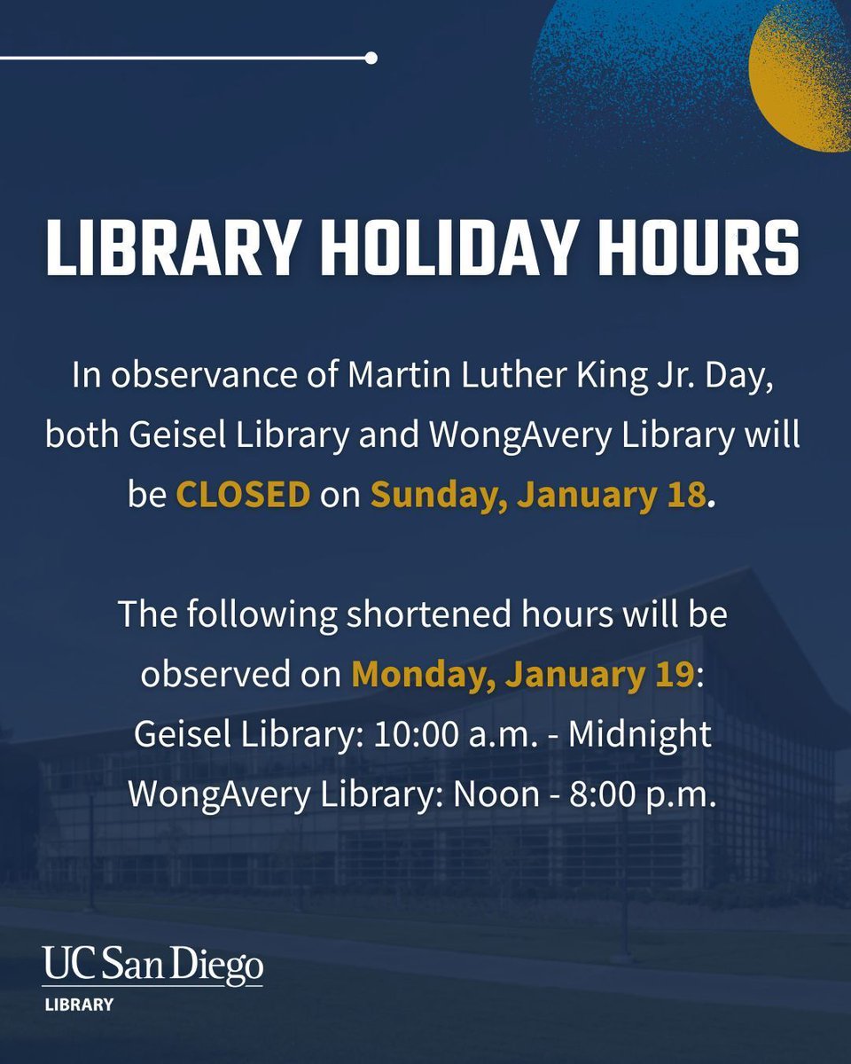 ucsdlibrary's tweet image. 📢 In observance of Martin Luther King Jr. Day, both Geisel Library and WongAvery Library will be closed on Sunday, January 18.

The following hours will be observed on Monday, January 19:

Geisel Library: 10 a.m. to Midnight
WongAvery Library: Noon to 8 p.m.

#UCSD #HolidayHours