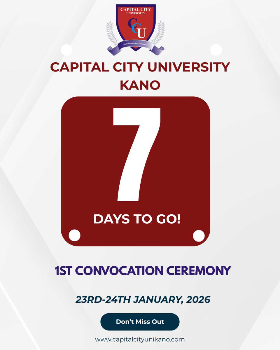 7 Days to a Defining Moment
In 7 days, #CCUK will hold its First Convocation Ceremony, a landmark event marking the graduation of our pioneer cohorts and the formal inauguration of the University’s academic tradition.

📅 23rd – 24th January, 2026
📍 Capital City University, Kano