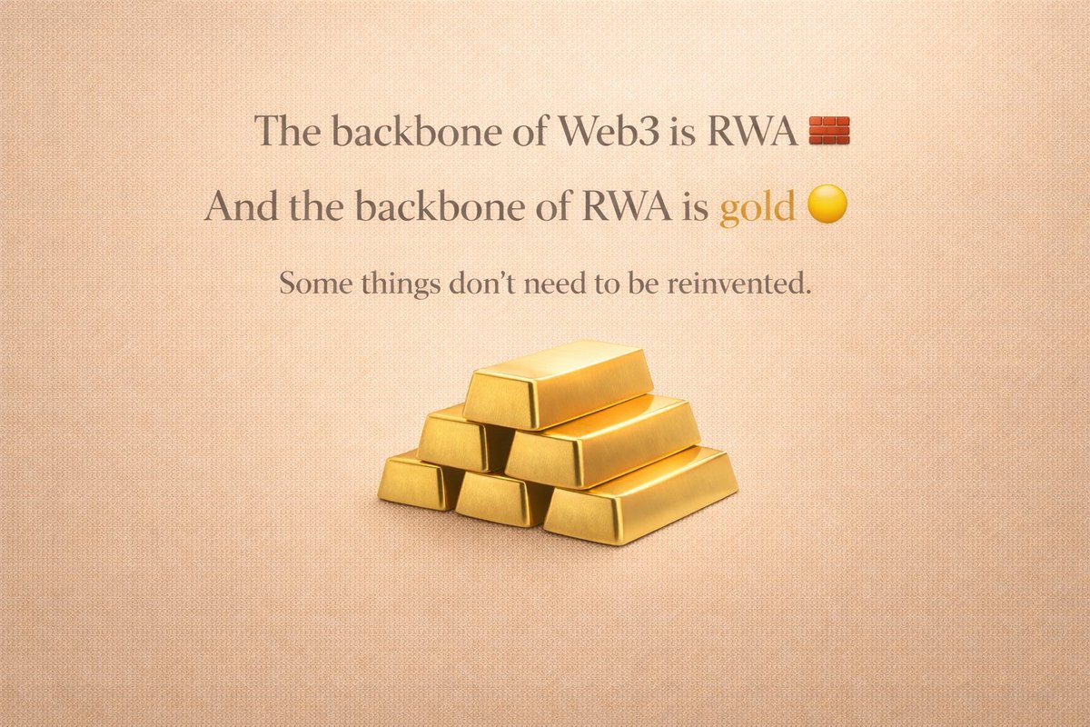 The backbone of Web3 is RWA 🧱

And the backbone of RWA
is gold 🏆 

Some things don’t need to be reinvented.