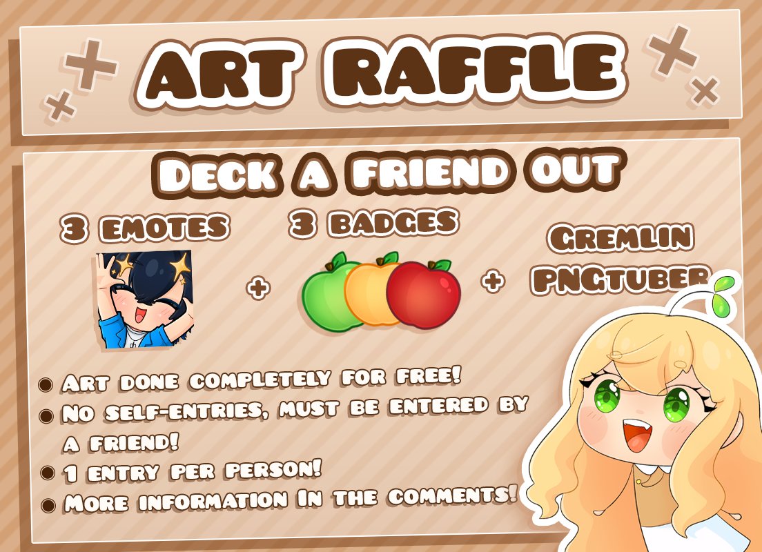 ✨ART RAFFLE - DECK A FRIEND OUT!!! ✨

3 STATIC EMOTES + 3 BADGES + GREMLIN PNGTUBER

No need to RT or follow, just like the post and @ a friend in the comments, who could use some free art!!!

More info in the comments! 🤍