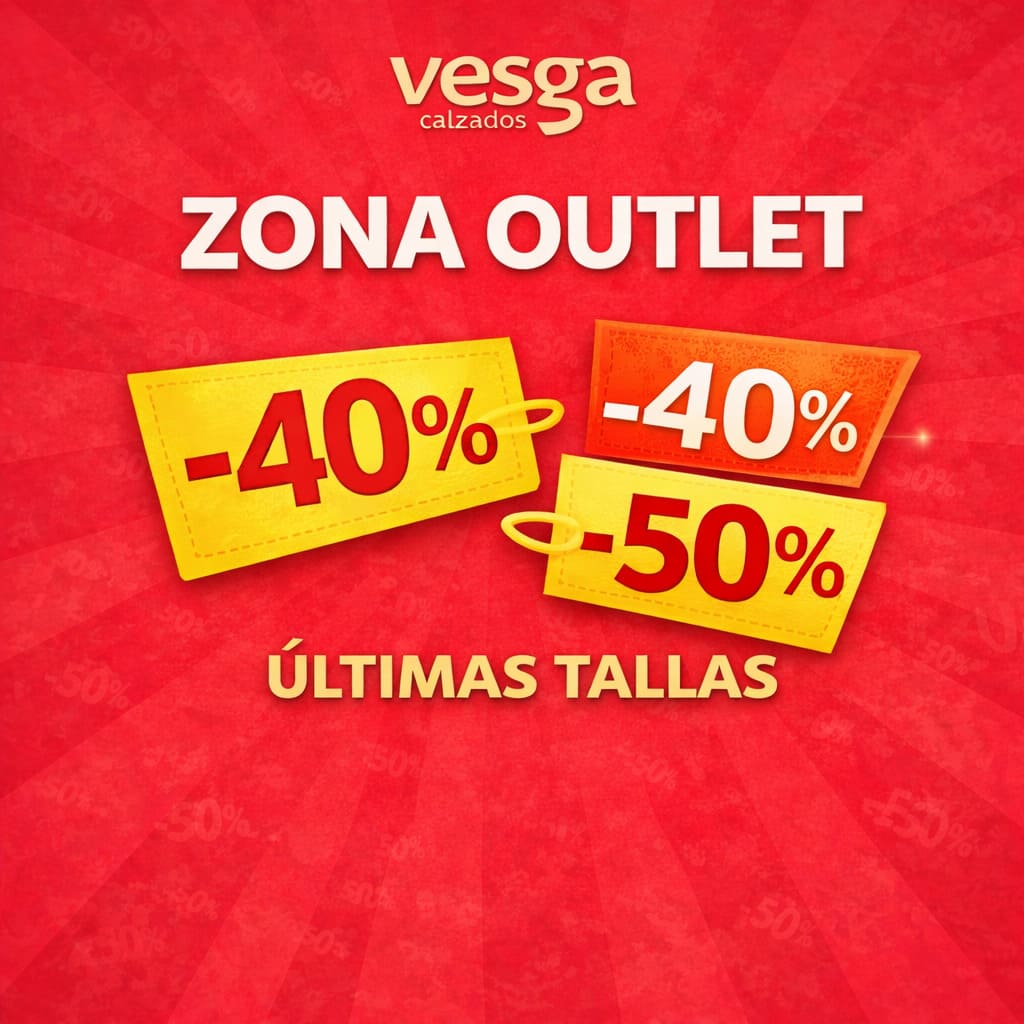 🔥 Zona Outlet en #CalzadosVesga
👞 Hasta -50%
⏳ Últimas tallas