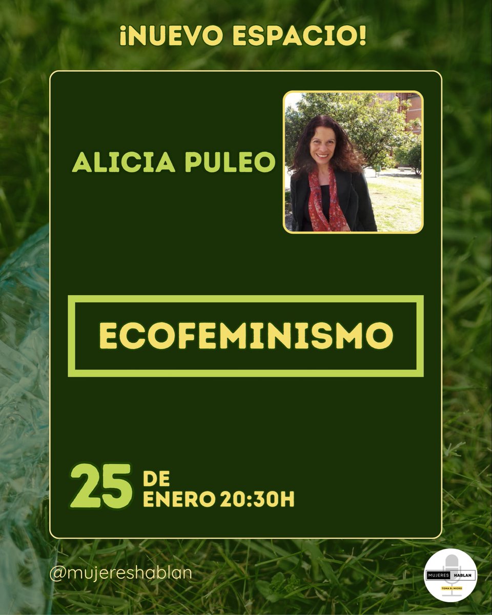 MujeresHablan's tweet photo. 📣📣 ATENCIÓN 📣📣

📌 Domingo 25/01, a las 20:30h, tenemos el honor de recibir a @AliciaPuleo, filósofa, escritora y profesora, para hablar del Ecofeminismo Crítico, que cuestiona el modelo humano de explotación patriarcal. 

¿Te lo vas a perder? https://t.co/goV83wZpZF