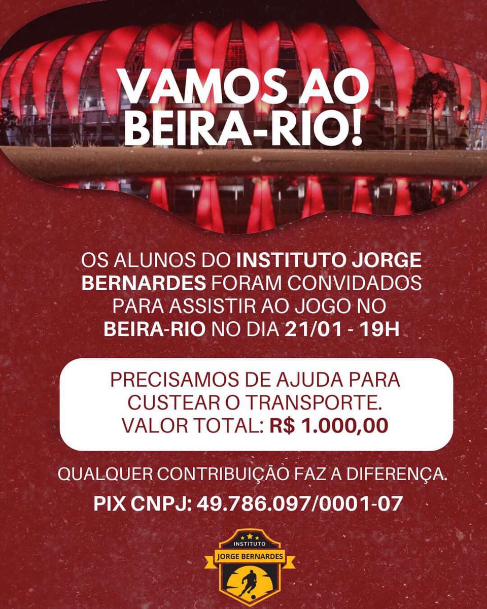 Quarta (21/01) será um dia especial pros alunos do Instituto Jorge Bernardes. A convite do Inter, vão ao Beira-Rio assistir ao Colorado. Pra isso rolar, precisam de apoio pra custear o ônibus (R$ 1.000). Quem puder fortalecer e (e tmbm deixar um RT): PIX (CNPJ) 49.786.097/0001-07