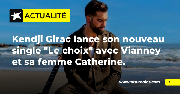 futuradios's tweet photo. Kendji Girac lance un nouveau single en radio, "Le choix", enregistré avec Vianney et sa femme Catherine. 🔗 https://t.co/SwyajsRC6S #actu https://t.co/yoLCMNVuSj