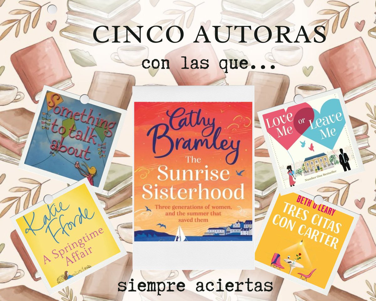 5️⃣ 📚 de autoras con las que siempre aciertas:

1️⃣ Sarah Webb. Something to talk about
2️⃣ Beth O'Leary. Tres citas con Carter
3️⃣ <a href="/KatieFforde/">Katie Fforde</a> A springtime affair
4️⃣ <a href="/ClaudiaCarroll1/">Claudia Carroll</a> Love me or leave me
5️⃣ <a href="/CathyBramley/">Cathy Bramley</a> The sunrise sisterhood

➕ℹ️ nahianebra.wordpress.com/2026/01/17/cin…
