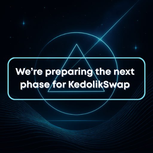 kedolik_swap's tweet image. We’re preparing the next phase for KedolikSwap.

• Product improvements
• Ecosystem expansion
• Stronger liquidity mechanics

Details will follow. Watch closely.                                                       #Kedolik #KedolikSwap #CryptoNews #Web3Community…