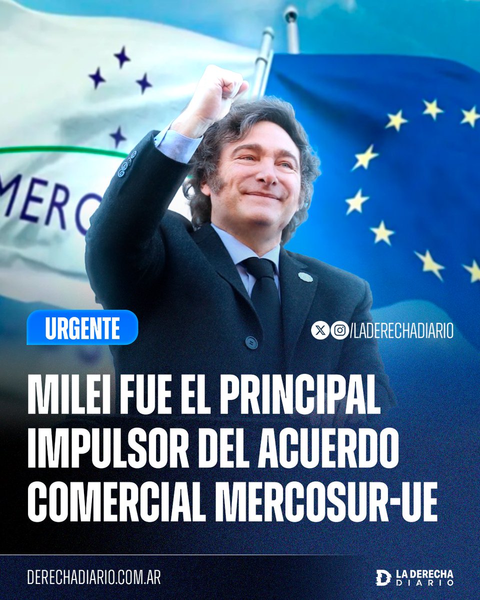 🌎🇦🇷🇪🇺 | MILEI FUE EL PRINCIPAL IMPULSOR DEL ACUERDO COMERCIAL MERCOSUR-UNIÓN EUROPEA

Tras 26 años de largas negociaciones, gracias al presidente argentino, su influencia y defensa del libre comercio entre los líderes mundiales, se logró la firma del histórico acuerdo de libre