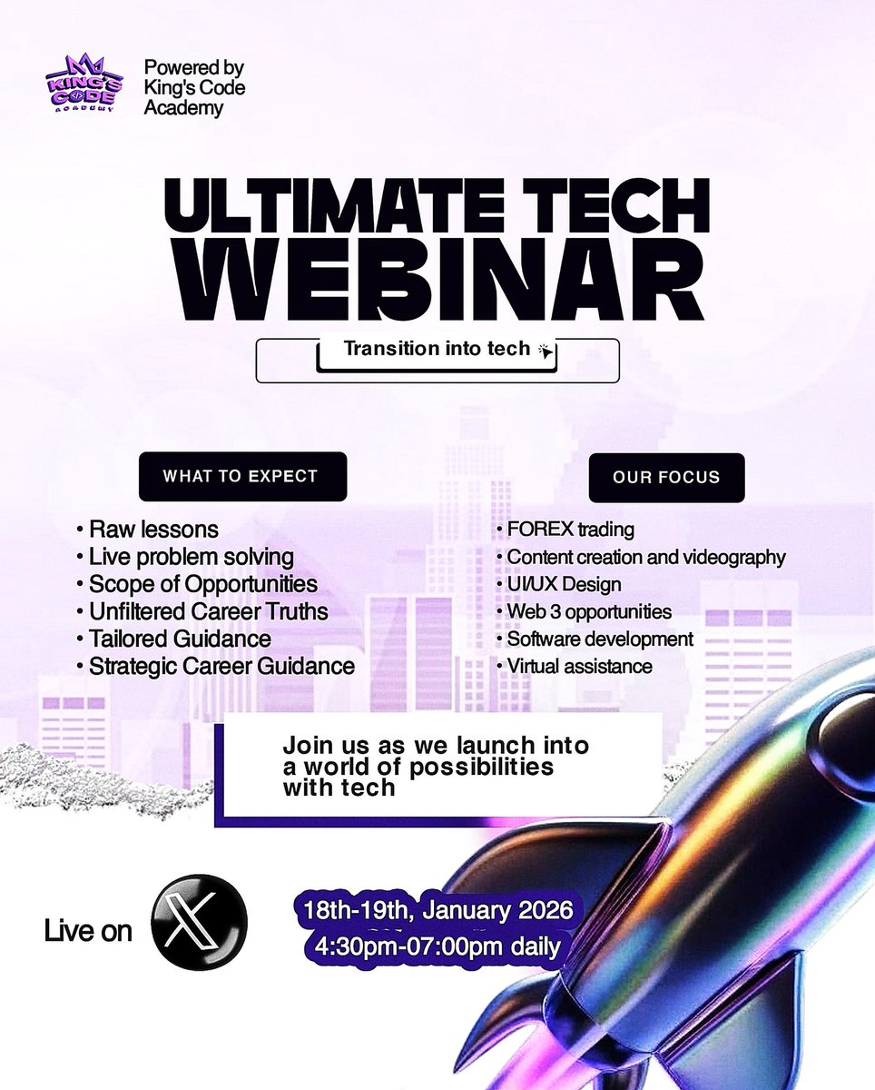 kings_code_'s tweet photo. 🚀 ULTIMATE TECH WEBINAR

Powered by King’s Code Academy
Ready to transition into tech? This live session breaks it down with real lessons, real guidance, and real opportunities.

🗓 18th–19th January 2026
⏰ 4:30 PM – 7:00 PM (Daily)
📍 Live on X
#TechWebinar #TransitionIntoTech https://t.co/9RcrJamHNK