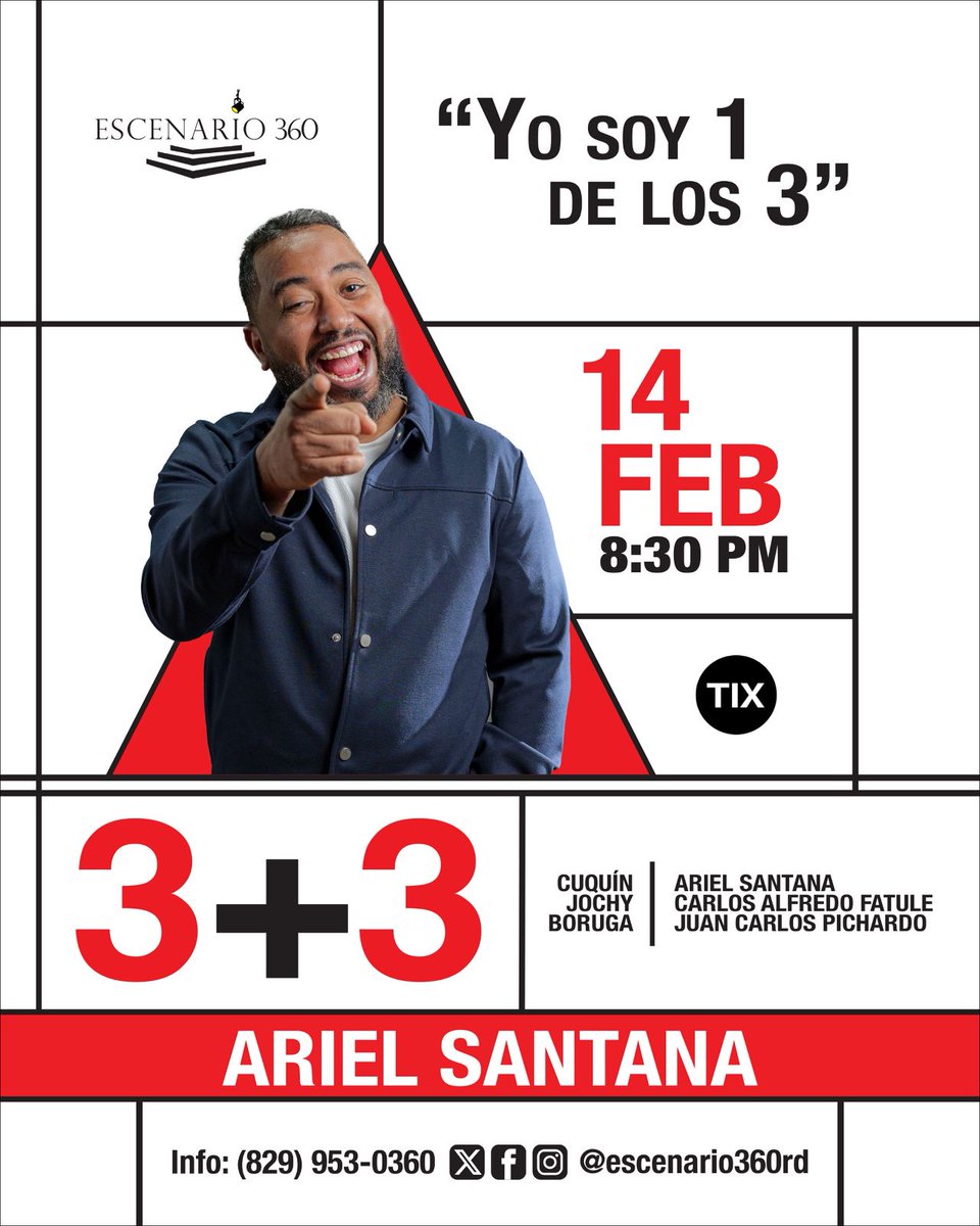🎤 Ariel Santana
Humor directo, chispa única y mucha risa garantizada.

📅 14 de febrero
🕣 8:30 PM | Escenario 360
🎟️ Boletas en tix.do o en taquilla
Sí… él es 1 de los 3 del show 3 + 3.

No te lo pierdas.
#ArielSantana #Escenario360 #3Mas3 #HumorDominicano