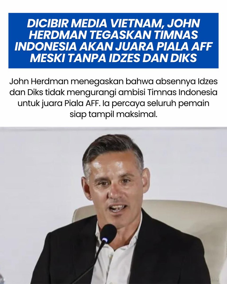fokusberitaid's tweet photo. Meski diragukan media Vietnam, John Herdman tetap yakin Timnas Indonesia mampu juara Piala AFF.
#berita #timnasindonesia #sepakbola #pialaaff #johnherdman https://t.co/OBMO13y7TY