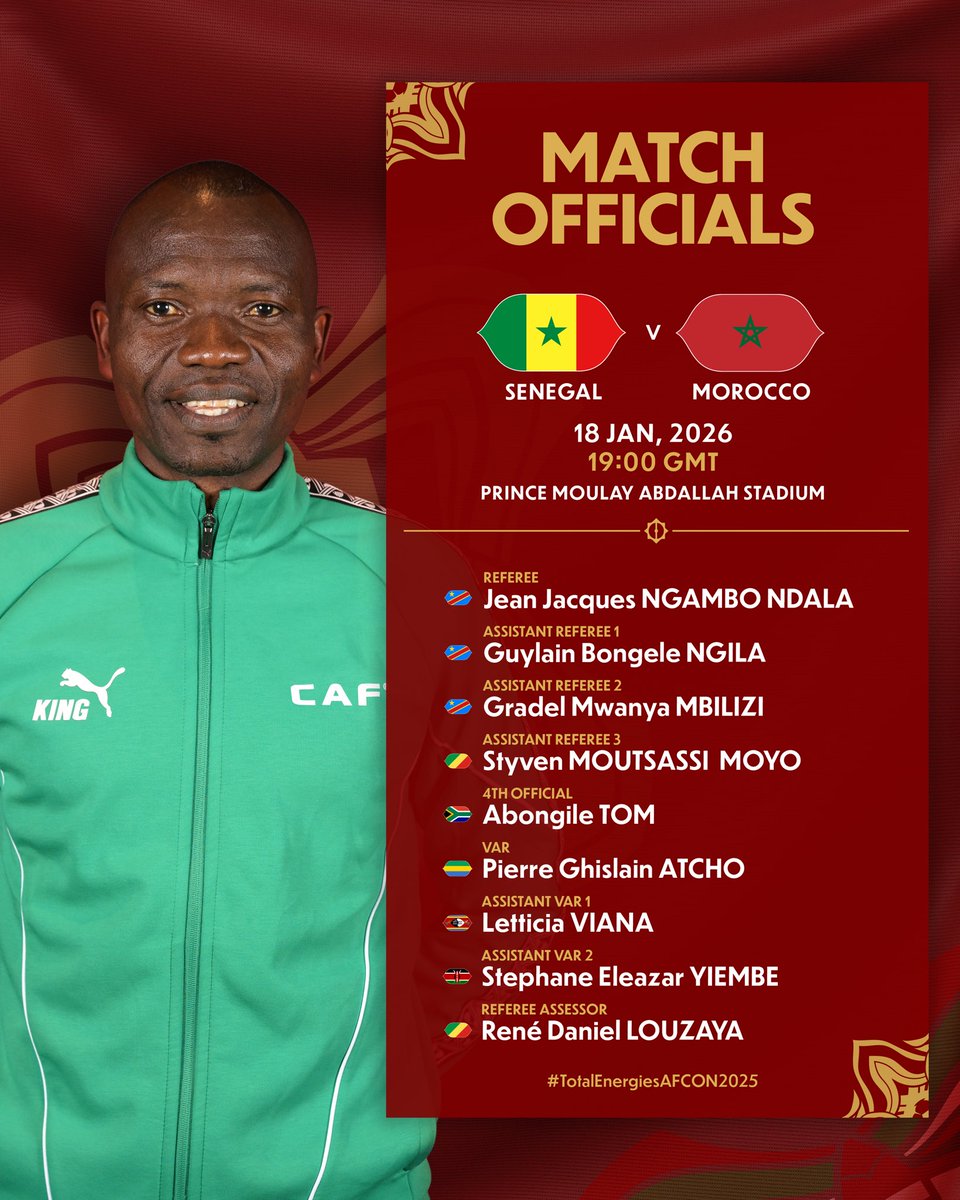 CAF_Media's tweet image. Your Match officials for the FINAL. 👇(18 January, 2026)

🏟️⚽️ 🇸🇳 Senegal vs Morocco 🇲🇦

#TotalEnergiesAFCON2025