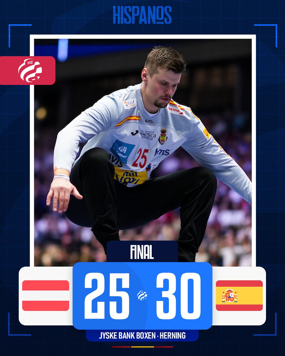 🏆 Campeonato de Europa #EHFEURO2026

📍 Preliminary Round | Jornada 2️⃣
🆚  Austria 🇦🇹 25 - 30 🇪🇸  España

⏱️ 60' -  Final

🎙️Segunda victoria de España en el Campeonato de Europa #EHFEURO2026 #Hispanos
#️⃣ #Balonmano