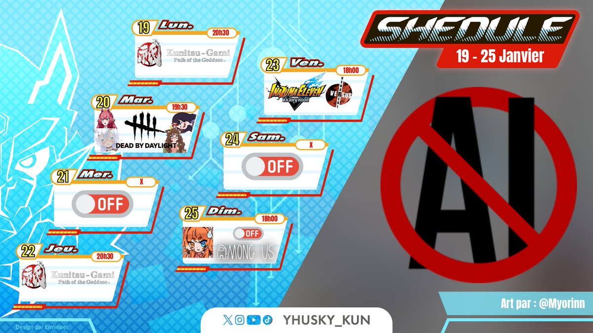 yhusky_kun's tweet image. 𝗣𝗟𝗔𝗡𝗡𝗜𝗡𝗚 DU 🅵🆄🆃🆄🆁

-LUN:Kunitsu Gami👹20h30
-MAR:DBD ft @AngeCeleste_ @ChannelYuna @harushuna @kikitchiwi🔪19h30
-JEU:Kunitsu Gami👹20h30
-MER:[OFF]
-VEN:𝕍𝕖𝕟𝕕𝕣𝕖𝕕𝕚 𝕕𝕦 𝕍𝕖𝕣𝕤𝕦𝕤 Inazuma Eleven VictoryRoad⚽️18h
-SAM:[OFF]
-DIM:Amogus chez @xyupiina🤫18h