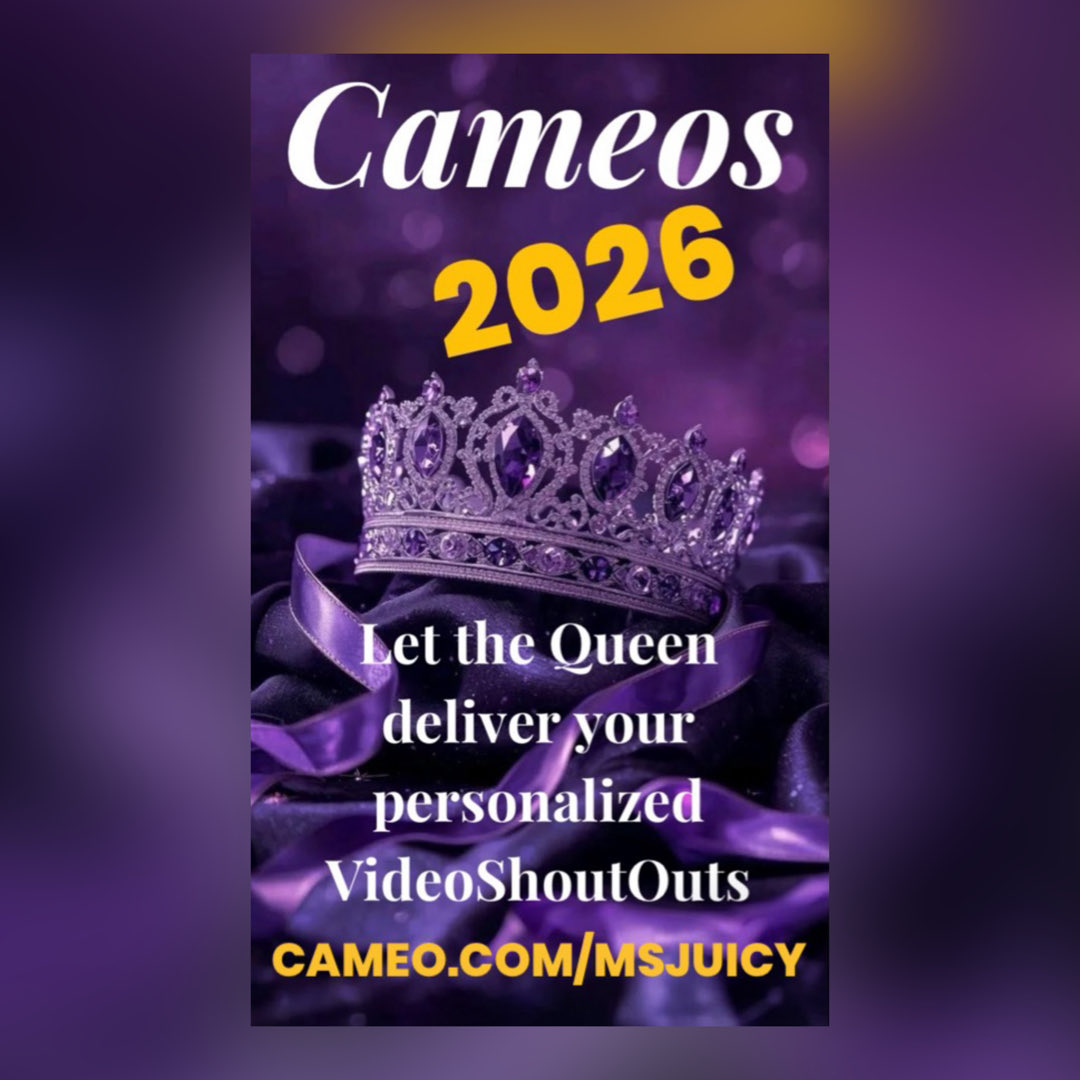 It's 2026 What are you waiting for The Queen of Atlanta Boo is taking Cameo Bookings right now!!
*** Cameo.com/MsJuicy **

Delivering Personalized Video Shoutouts to someone special!! Just NO cursing cause I'm a LADY And that's on PERIODANTE BOO
CAMEO.COM/MSJUICY