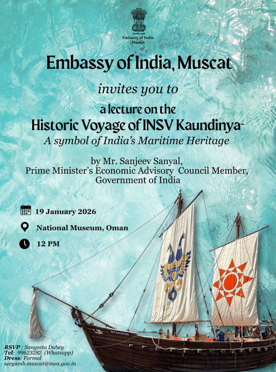 My lecture on 19th January 2026 at Oman's National Museum on the "Historic Voyage of INSV Kaundinya". 12 noon. All details below. Note: RSVP mandatory (see poster bottom left).