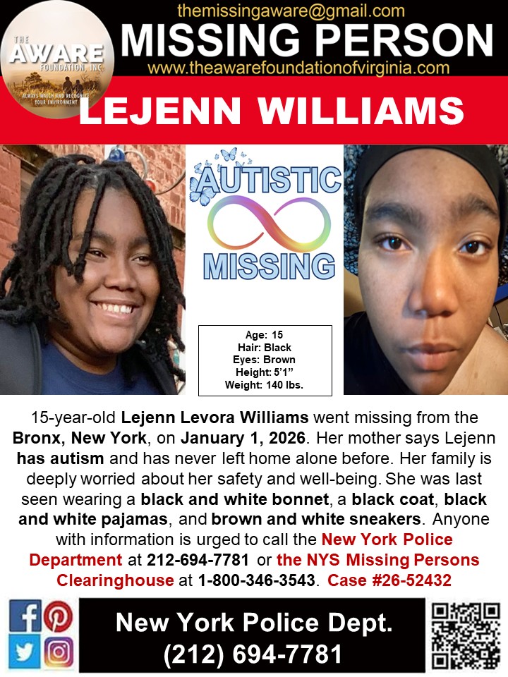 ***MISSING AUTISTIC TEEN*** BRONX, NY
15-year-old Lejenn Levora Williams went missing from the Bronx, New York, on January 1, 2026. Her mother says Lejenn has autism and has never left home alone before. Her family is deeply worried about her safety and well-being. She was last