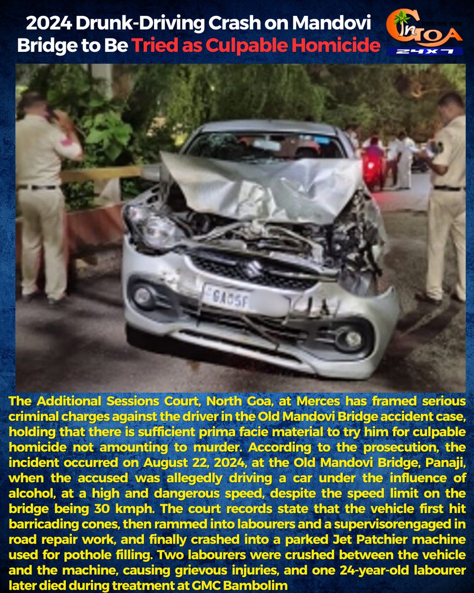 InGoa24x7's tweet photo. 2024 Drunk-Driving Crash on Mandovi Bridge to Be Tried as Culpable Homicide
.
.
#Goa #GoaNews #FatalAccident #MandoviBridge https://t.co/4yPCg2c8Qh