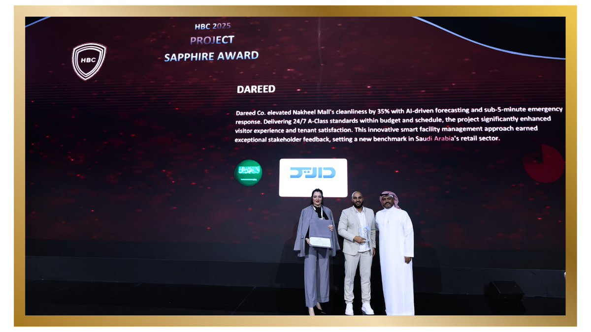 HbcAwards's tweet image. 🏆 HBC 2025 Sapphire Project Award

Congrats to Dareed – Saudi Arabia for the A-Class Mall Hygiene Standard Project at Nakheel Mall, Riyadh—boosting cleanliness by 35% using AI-driven facility management.

#HBC2025 #ProjectAward #SmartFacilities #SaudiArabia