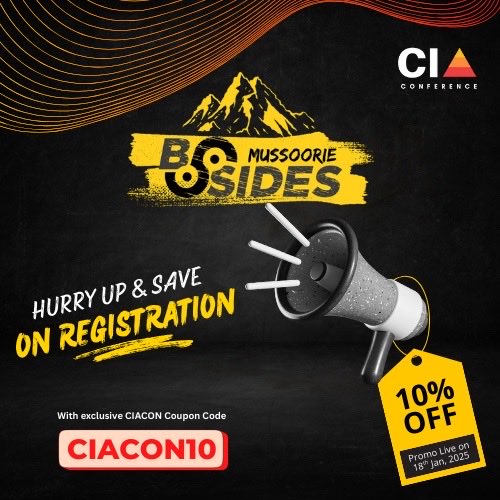 CiaConference's tweet image. 🎉 Special Discount Alert! 🔥
Going for @BsidesMussoorie ?Save more on your registration 

💥 Get 10% OFF instantly
🎟️ Use Coupon Code: CIACON10
🤝 Powered by CIACON Conference
📌 Hurry up—offer is live for a limited time!
#bsidesmussoorie #CIACON #cybersecurityconference