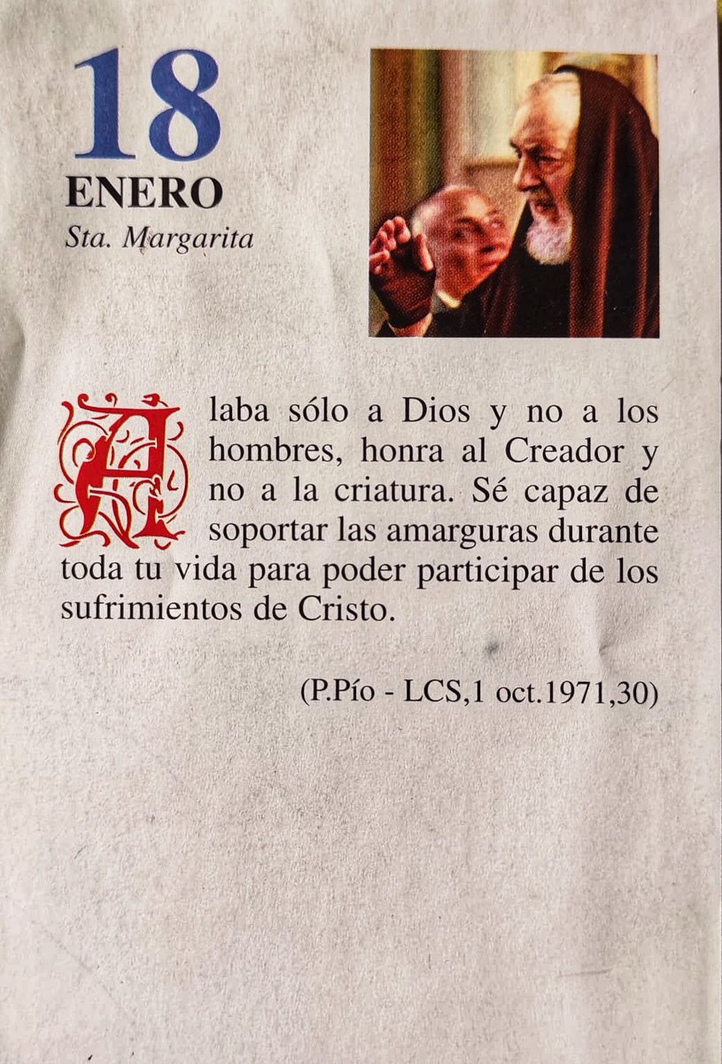 SanPadrePioPiet's tweet image. ¡Feliz Domingo 18 de Enero!

“Alaba sólo a Dios y no a los hombres, honra al Creador y no a la criatura. Sé capaz de soportar las amarguras durante toda tu vida para poder participar de los sufrimientos de Cristo.”