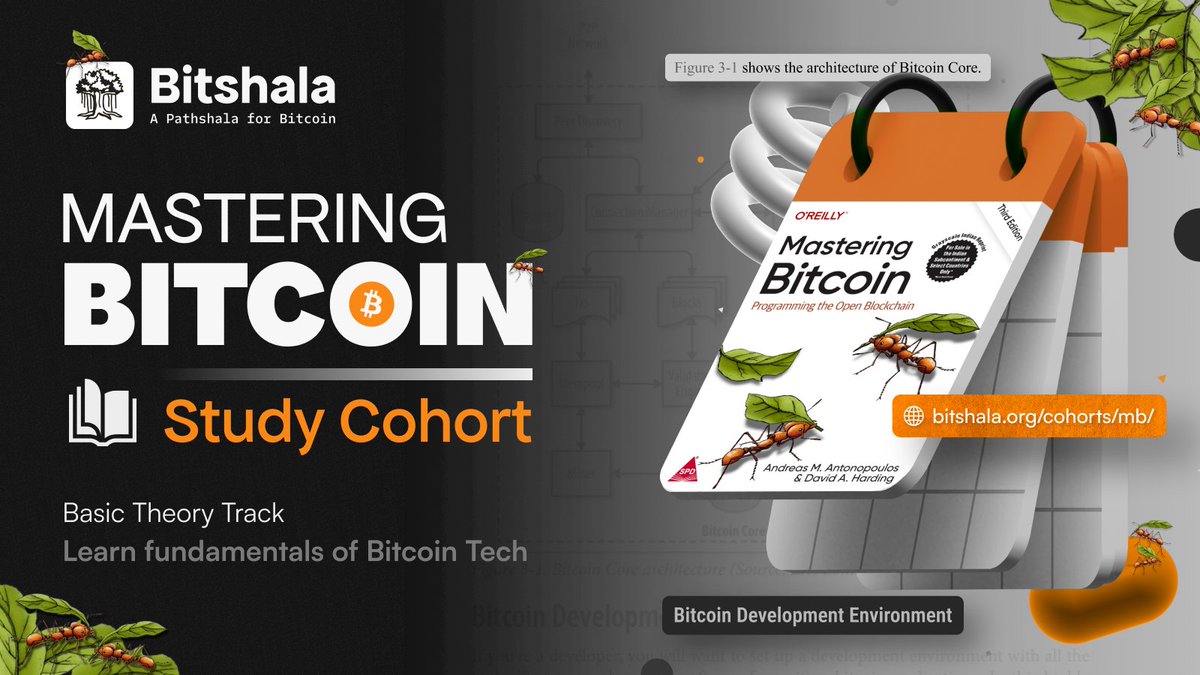 🚀 Bitshala presents: Mastering Bitcoin (MB) Cohort - Season 4 ⚡ 📅 Starts  26th February 2026 | 7‑Week Cohort | Thursdays, 8:00 PM IST (2:30 PM UTC)  An 7‑week immersive cohort blending: