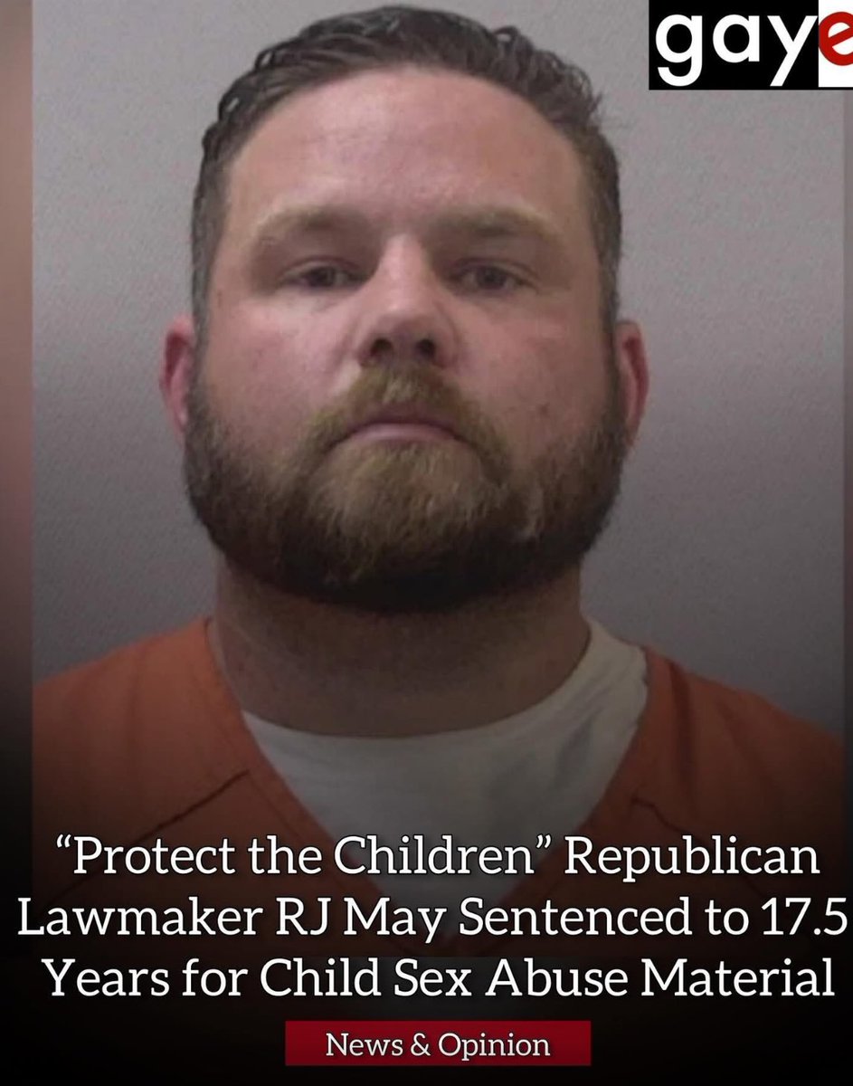 Another Republican Pedophile, 39 yr old RJ May, a former South Carolina Republican who was a “Protect the Children” lawmaker, was sentenced to 17.5 yrs in federal prison for distributing hundreds of images &amp; videos depicting sexual abuse of children. 😡

gayemagazine.com/republican-pro…