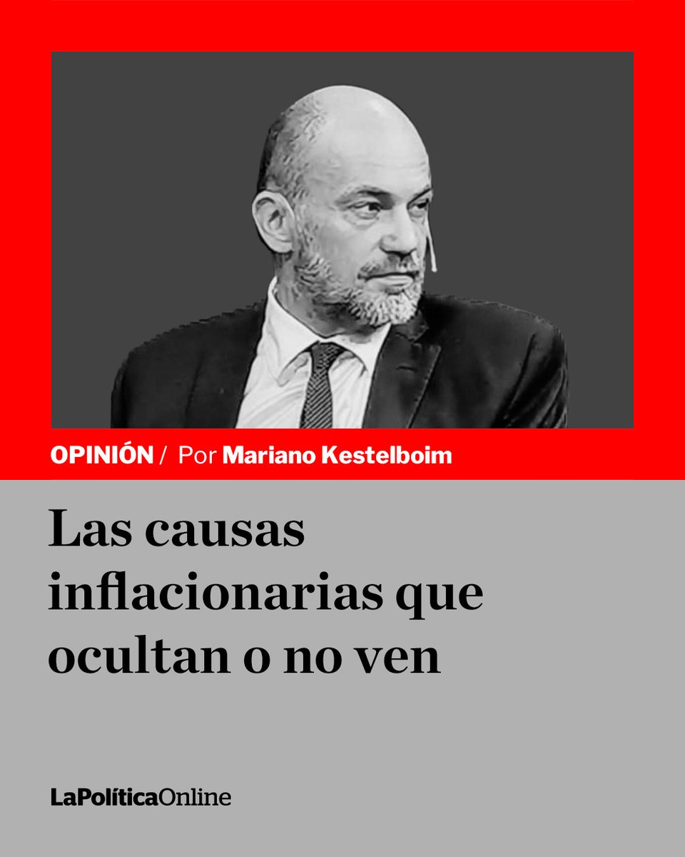 Opinión por <a href="/marianokestel/">Mariano Kestelboim 🇦🇷</a> | En esta nueva fase de aceleración, que ya encadena siete meses de crecimiento del IPC, existen motivos estructurales que el gobierno los oculta, o peor, los subestima o ignora.
[lapoliticaonline.info/4bDImgQ]