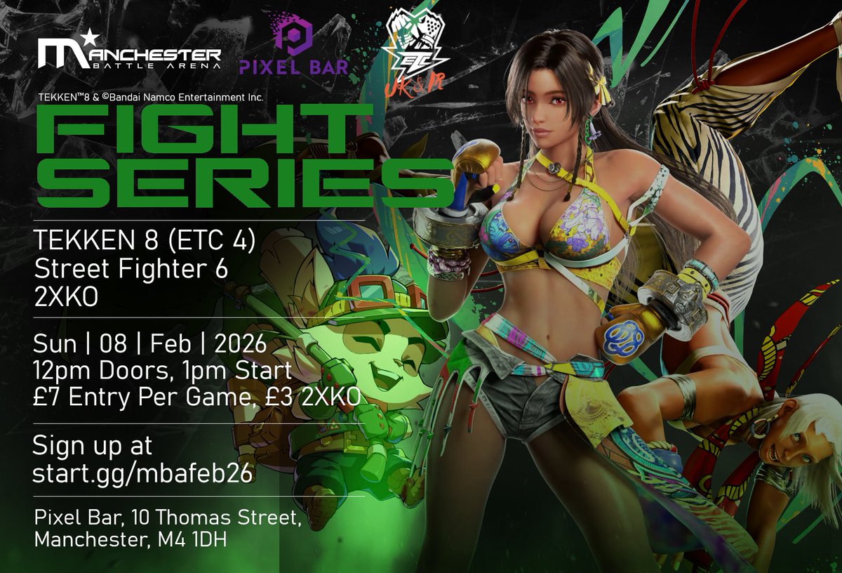 We are back and kicking off 2026 with a bang! 
Tekken 8 (part of ETC), SF6 and 2XKO on (All on PS5)
--
Sunday 8th Feb 2026
Pixel Bar Manchester
12pm Doors - 1pm Start
£7 entry per game (£3 for 2XKO
start.gg/mbafeb26