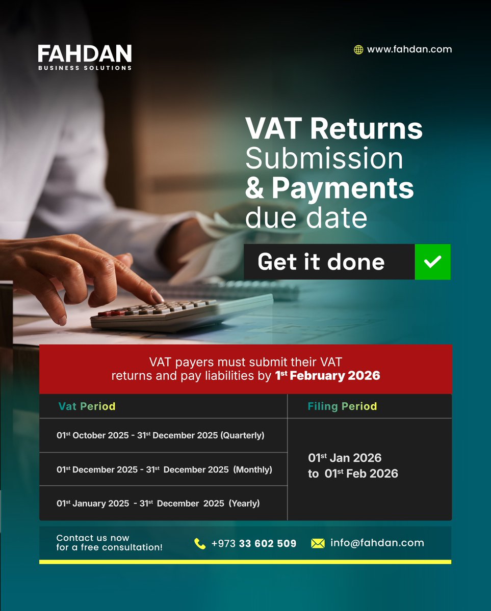 BusinessFahdan's tweet photo. VAT deadlines are approaching!

Submit your VAT returns and make payments before 1st Feb 2026.

Get it done right with Fahdan Business Solutions.

For more information
📞 +973 33602509
📩 info@fahdan.com

#VATReturns #VATFiling #VATDeadline #AccountingServices https://t.co/Yx5NEqP4lB