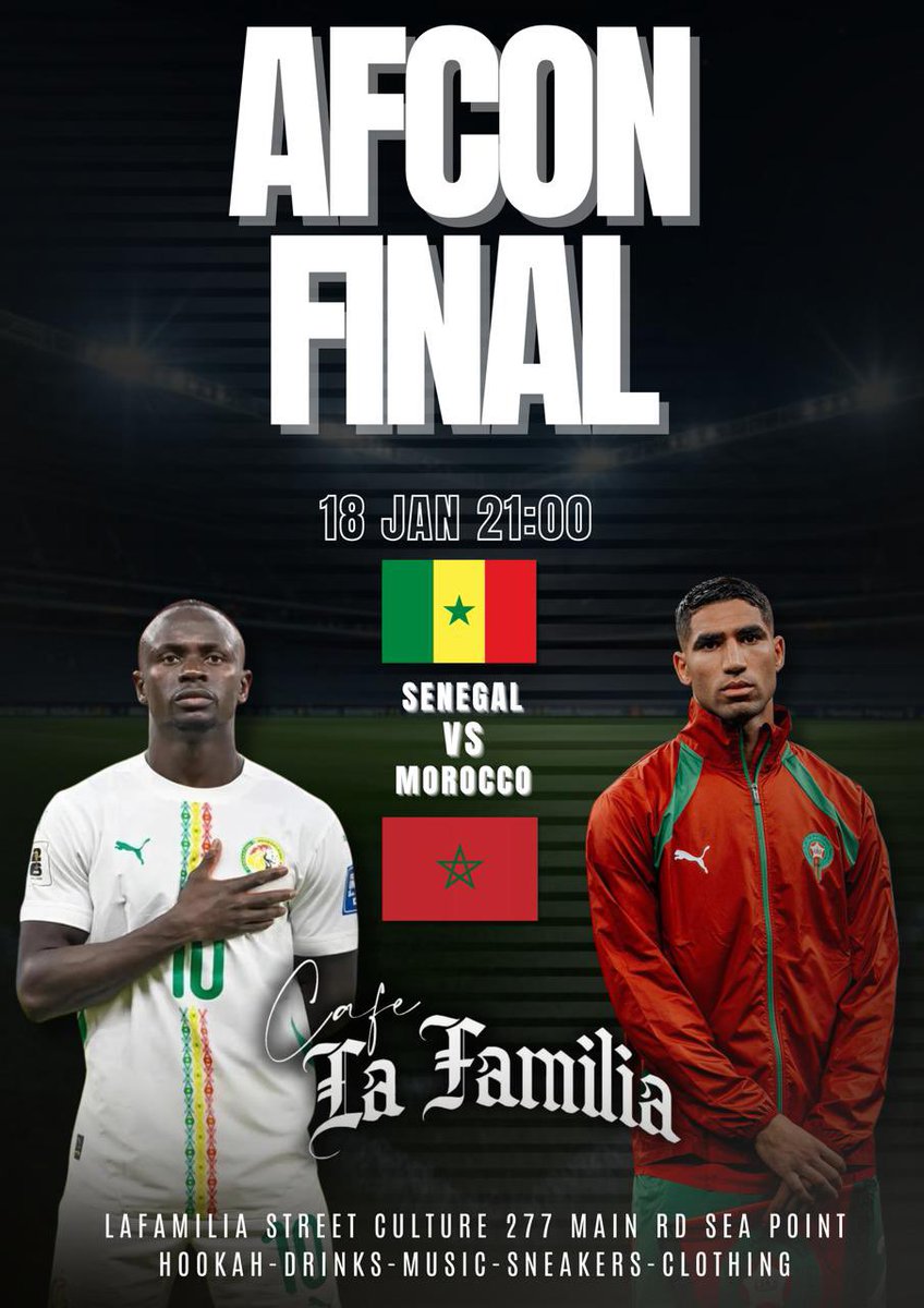 AFCON FINAL TONIGHT ⚽️
🇸🇳 Senegal vs 🇲🇦 Morocco
21:00

📍 Café La Familia – Sea Point
Hookah • Drinks • Music

🇸🇳 or 🇲🇦? Vote below 👀👇

#lafamiliastreetculture #cafélafamilia #AFCON25 #Sunday