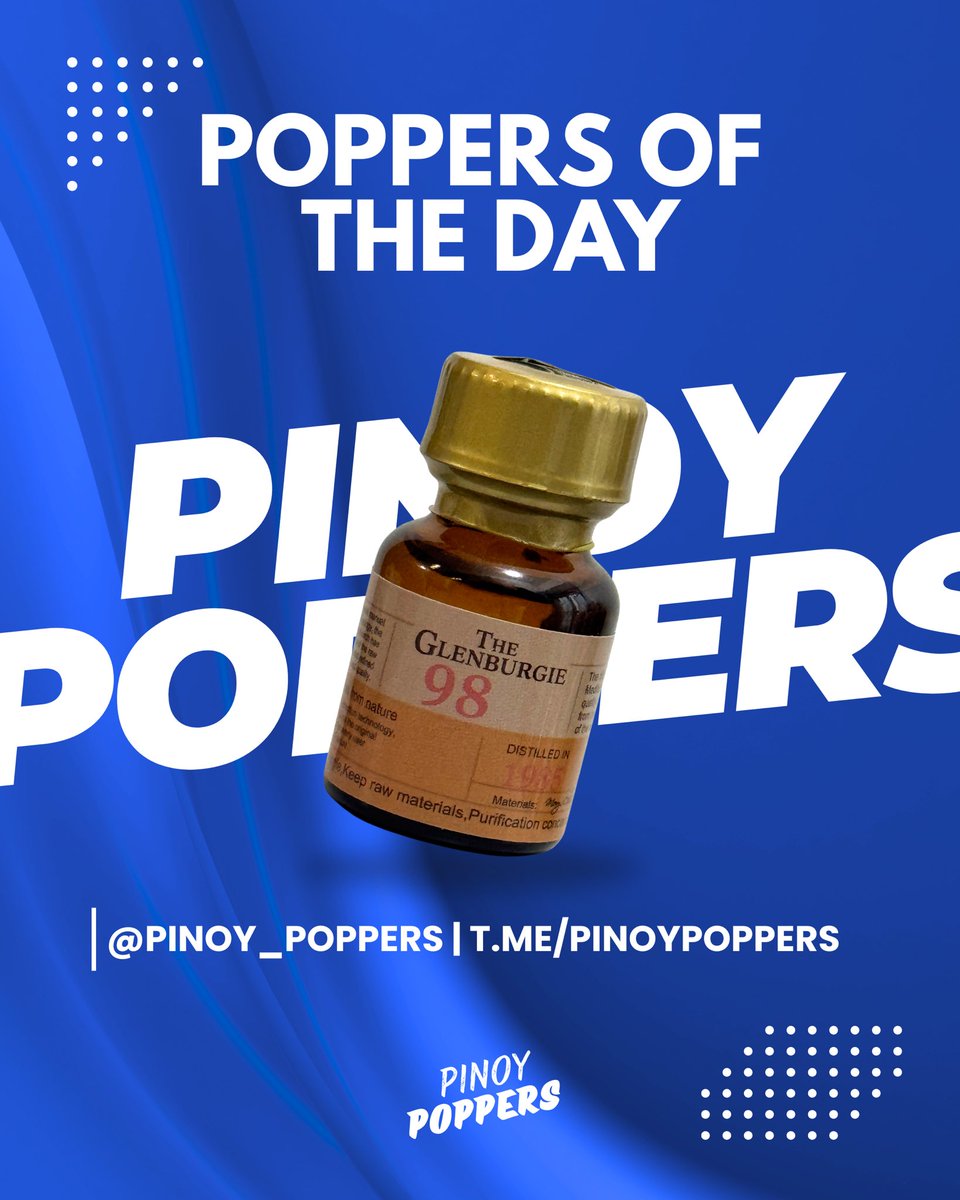 Poppers of the Day —  Glenburgie 98 💦

🇵🇭 Nationwide Delivery via J&amp;T Express
🏍️ Same Day Deliver via Lalamove/Grab Express

Order now!

📩 DM <a href="/Pinoy_Poppers/">Pinoy Poppers 🇵🇭 | 180k</a> 
💬 TG t.me/PinoyPoppers

#PinoyPoppers #PoppersPhilippines #Poppers #PoppersManila