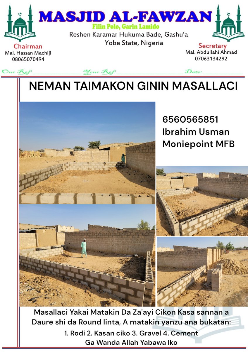 Ibrahim16300's tweet photo. NEMAN TAIMAKON GININ MASALLACI

Masallaci Yakai Matakin Da Za'ayi Cikon Kasa sannan a Daure shi da Round linta, A matakin yanzu ana bukatan:

Rodi 20 pieces
Kasan ciko 4 triple car
Gravel 1 jega
Cement any amount Ga Wanda Allah Yabawa Iko

6560565851
Ibrahim Usman
Moniepoint MFB https://t.co/Qtl6RnMivs