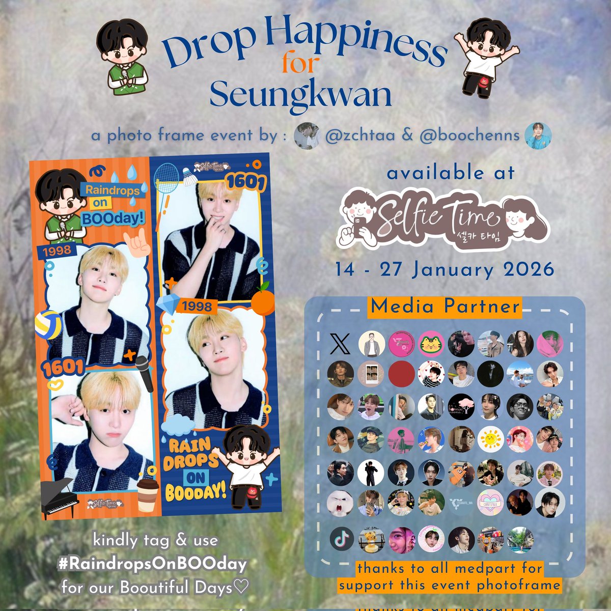 eterkwan's tweet image. ོ☁︎𝑫𝒓𝒐𝒑𝒔 𝑯𝒂𝒑𝒑𝒊𝒏𝒆𝒔𝒔 𝒇𝒐𝒓 𝑺𝒆𝒖𝒏𝒈𝒌𝒘𝒂𝒏⋆☂︎⋆𓇢𓆸
Boo Seungkwan birthday photoframe event by @boochenns and @zchtaa
📍: All @selfietimeid booths
📆: 14-27 Januari 2026

Lets celebrate our #RaindropsOnBooDay moment and kindly tag us for our Booutiful Days♡