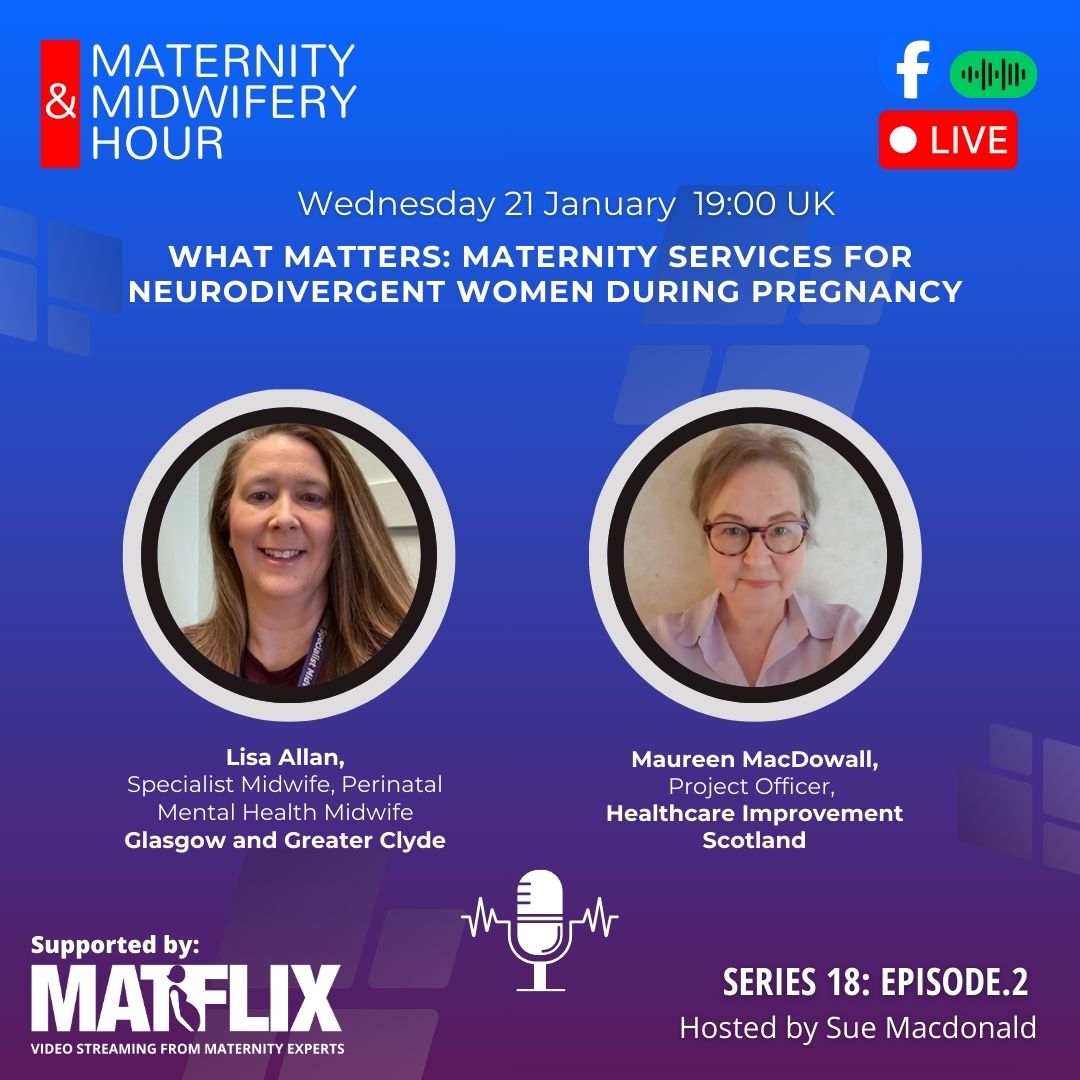 MidwiferyForum's tweet photo. LIVE WEDNESDAY – Maternity &amp; Midwifery Hour
What matters: maternity services for neurodivergent women during pregnancy

📅 Wed 21 Jan | ⏰ 19:00 UK 🔴 Live on Facebook 🎙️ Guests: Lisa Allan &amp; Maureen MacDowall
👉 Join live: https://t.co/cGJhwxil44 https://t.co/OgeO4STwVl