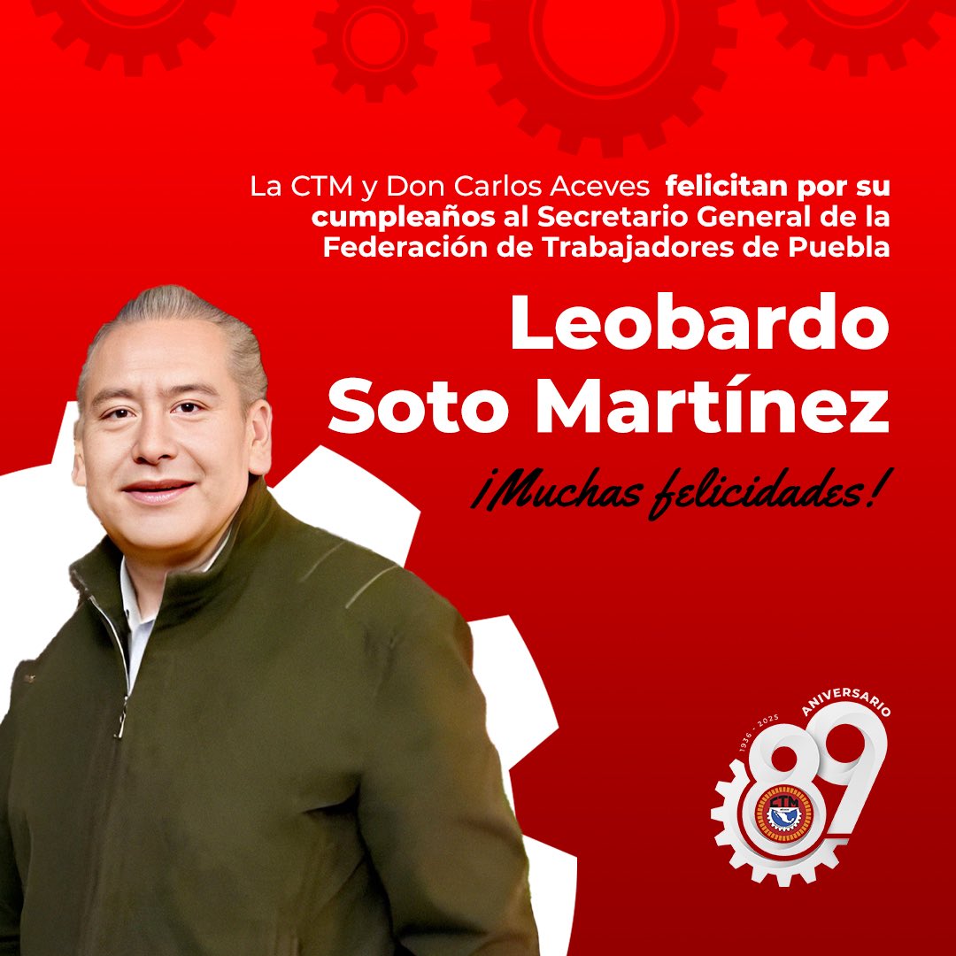 De parte de la familia cetemista y del Comité Nacional, expresamos nuestras felicitaciones a Leobardo Soto Martínez, Secretario General de la Federación de Trabajadores de Puebla. Que este cumpleaños esté marcado por momentos de alegría con sus seres queridos. ¡Felicidades!