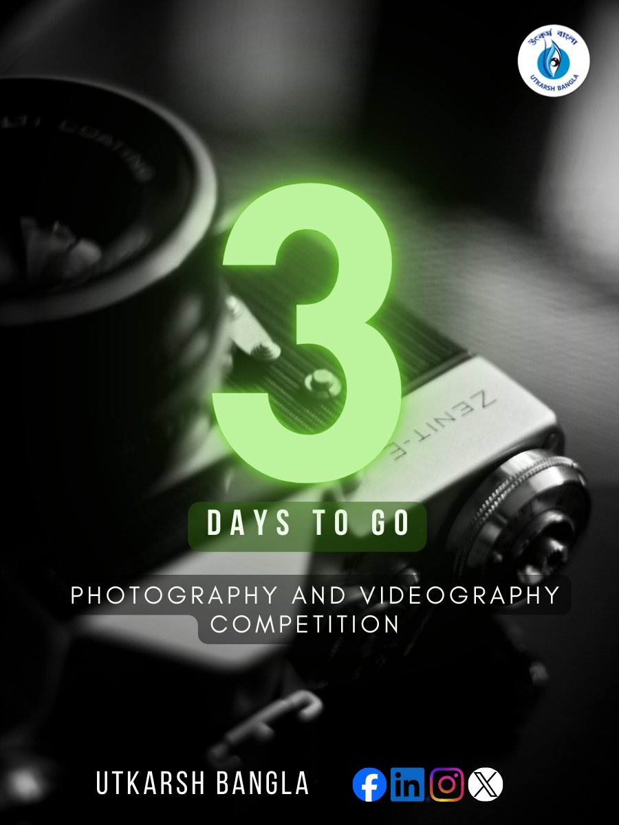 📸🎥 Only 3 days left!
Get ready for the Utkarsh Bangla Photography &amp; Videography Competition.
Mark your calendars — all the exciting details are coming your way soon… stay tuned! ✨

#photographycontest #VideographyContest #CreativeLens