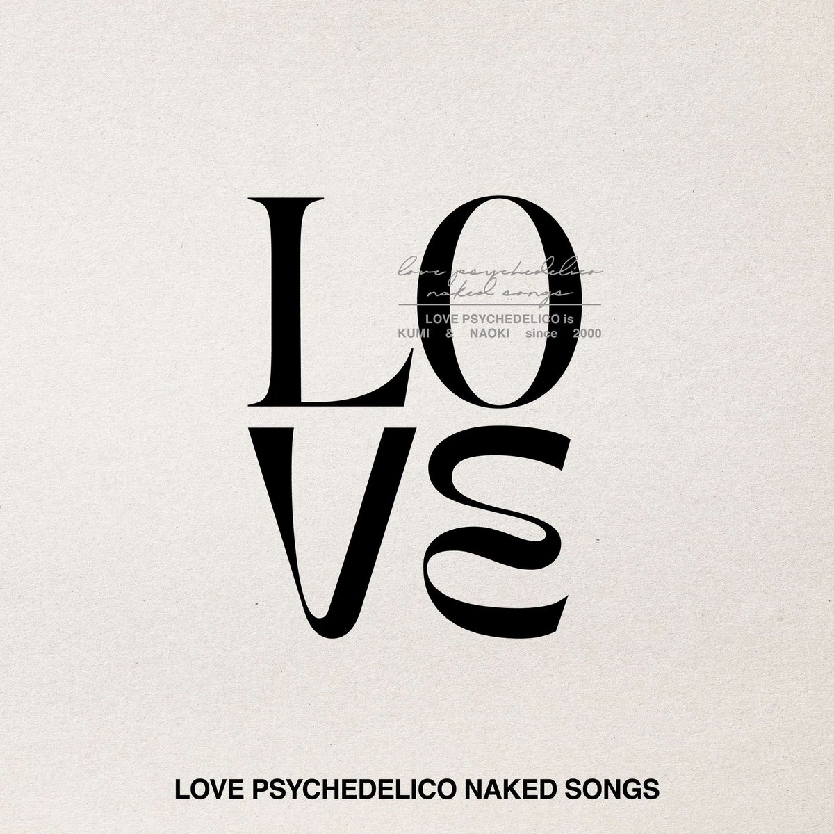 Release】 📣25周年記念アルバム 『LOVE PSYCHEDELICO NAKED SONGS』 4
